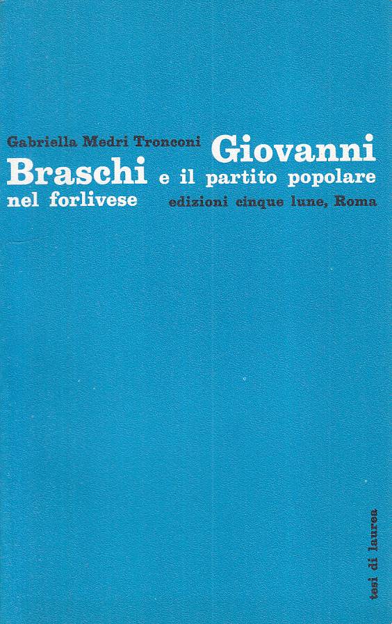 LS- GIOVANNI BRASCHI PARTITO POPOLARE FORLIVESE-- CINQUE LUNE--- 1975- B- YTS179