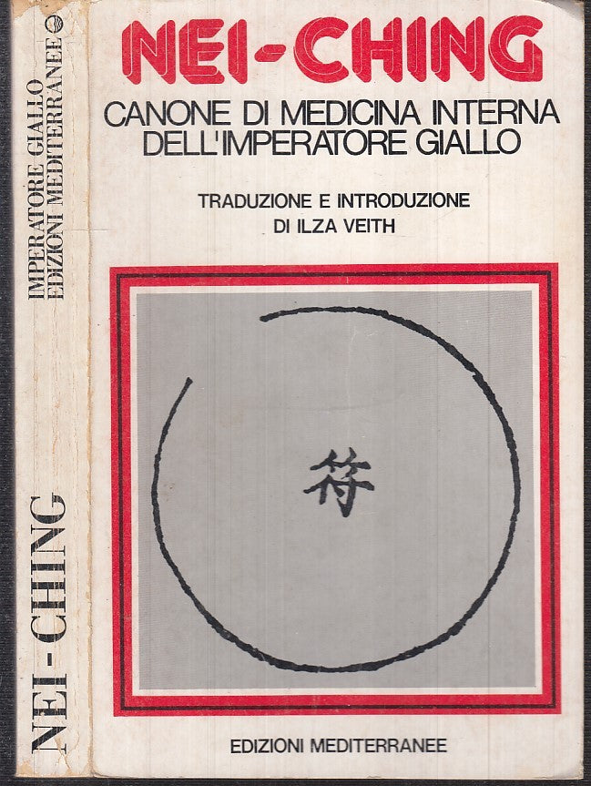 LZ- CANONE MEDICINA INTERNA IMPERATORE GIALLO- NEI CHING- MEDITERRANEE- B- XFS57