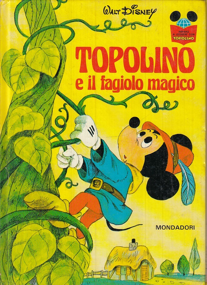 LB- IMPARO A LEGGERE CON TOPOLINO FAGIOLO MAGICO- DISNEY- MONDADORI- 1981- C-TNX