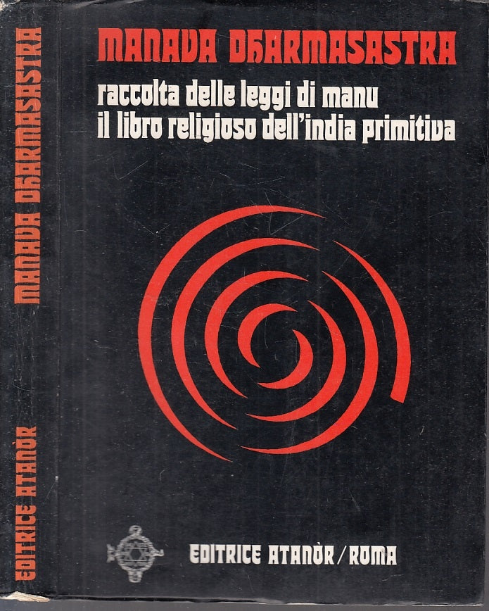 LZ- RACCOLTA DELLE LEGGI DI MANU - MANAVA DHARMASASTRA- ATANOR--- 1972- B- XFS59