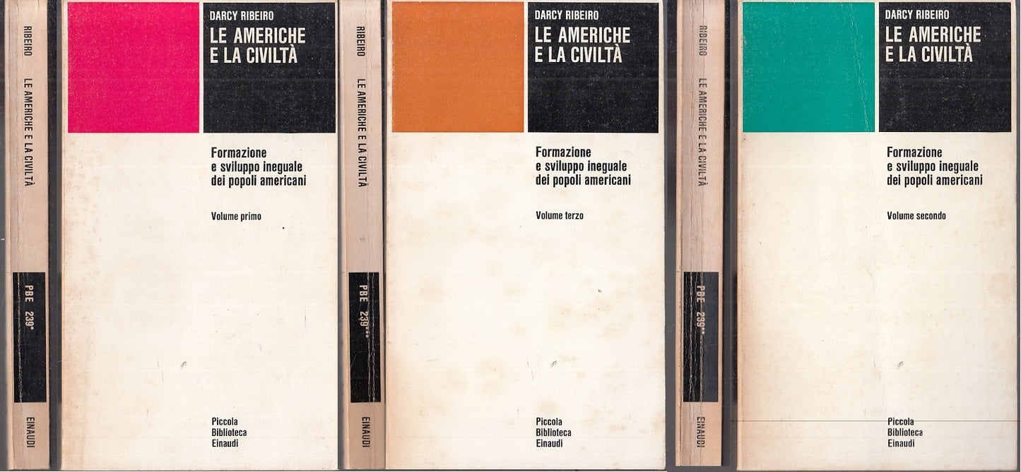 LS- LE AMERICHE E LA CIVILTA' 3 VOLUMI- RIBEIRO- EINAUDI - PBE 239- 1974- B- XFS