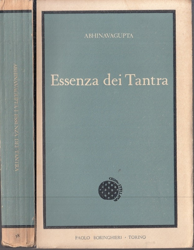 LZ- ESSENZA DEI TANTRA - ABHINAVAGUPTA - BORINGHIERI -- 1a ED. - 1960 - B- XFS59