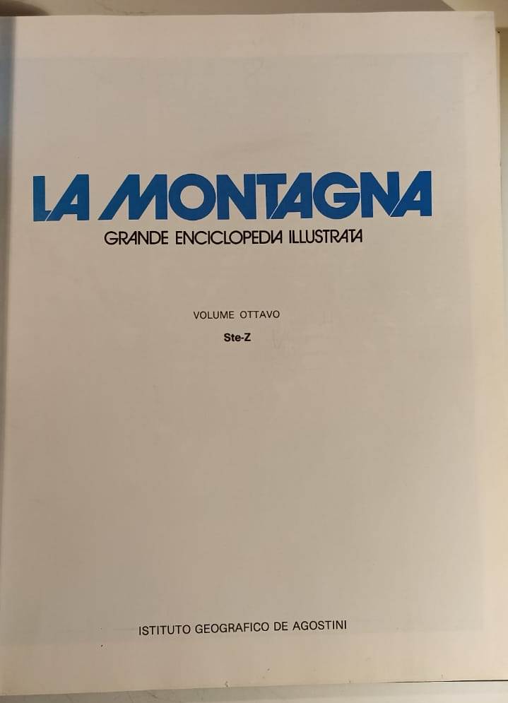 LV- GRANDE ENCICLOPEDIA ILLUSTRATA LA MONTAGNA 1/8 + ITINERARI- DeAGOSTINI- 1983- YFS