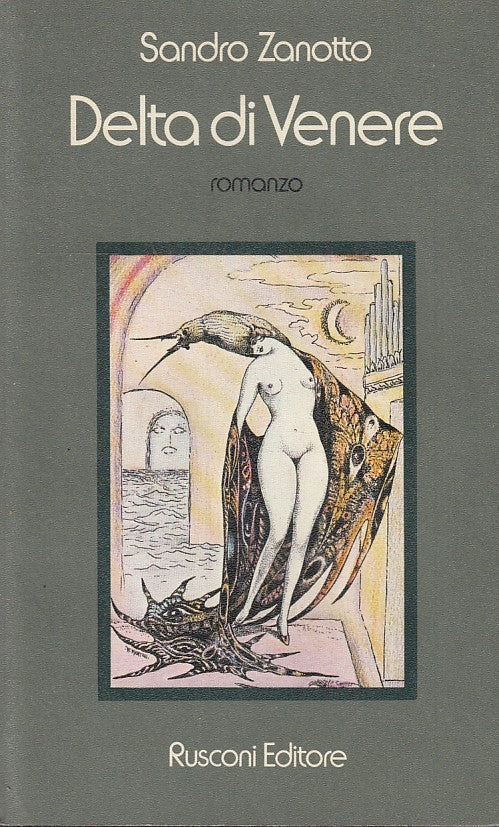 LX- DELTA DI VENERE - SANDRO ZANOTTO - RUSCONI --- 1975 - B - ZTS170