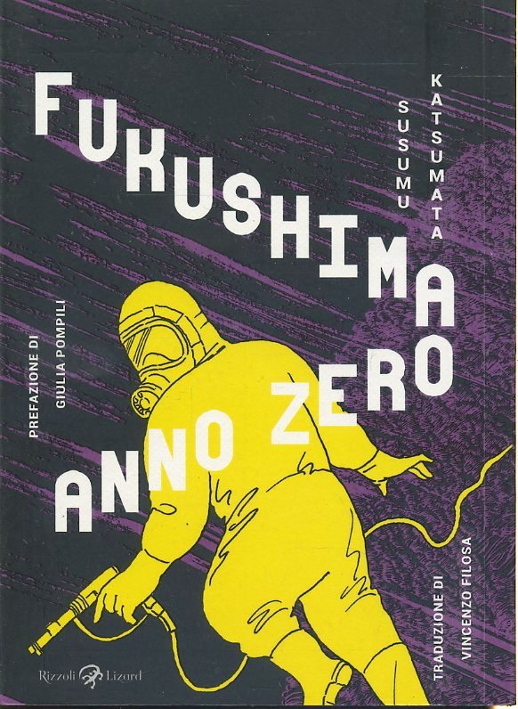 LB- FUKUSHIMA ANNO ZERO A FUMETTI - KATSUMATA - RIZZOLI LIZARD - 2021 - B - TNX