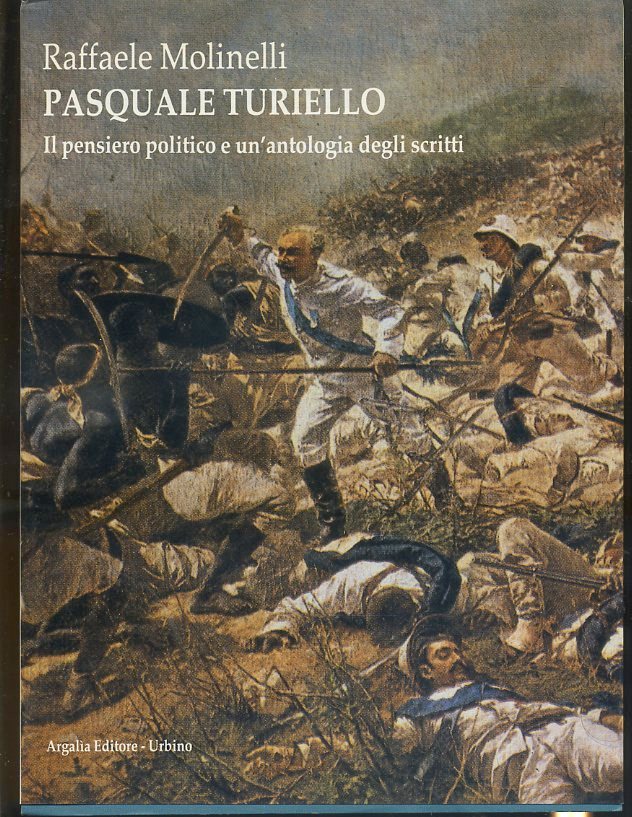 LS- PASQUALE TURIELLO PENSIERO POLITICO - MOLINELLI- ARGALIA--- 1988- BS- ZTS443