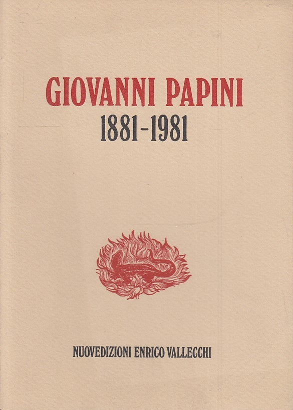 LS- GIOVANNI PAPINI 1881/1981-- NUOVEDIZIONI ENRICO VALLECCHI--- 1981- B- ZTS160