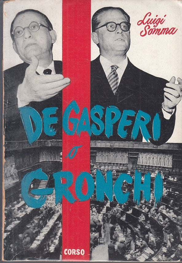 LS- DE GASPERI O GRONCHI - LUIGI SOMMA - CORSO --- 1953- B- ZTS160