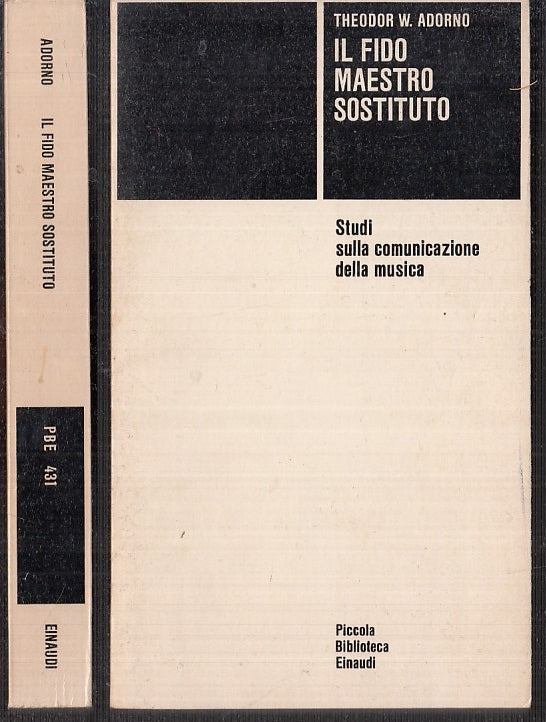 LS- IL FIDO MAESTRO SOSTITUTO - ADORNO - EINAUDI - PBE - 1a ED. - 1982 - B - XFS