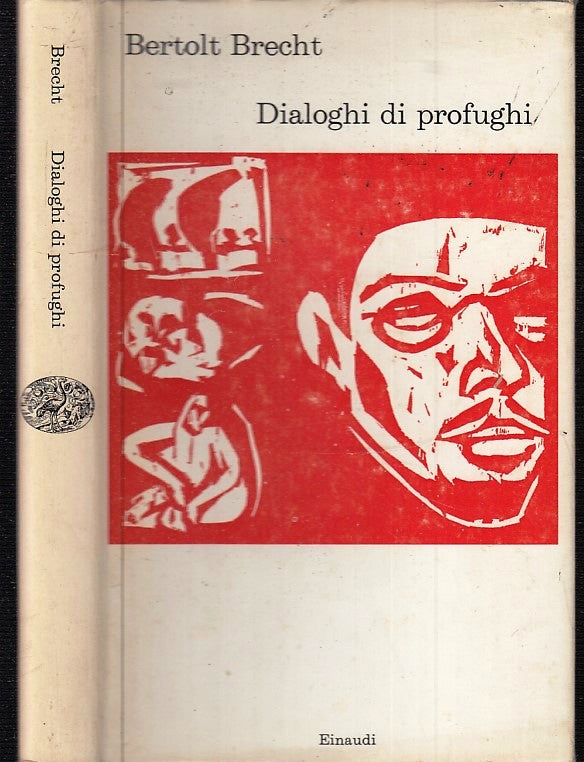 LS- DIALOGHI DI PROFUGHI - BERTOLT BRECHT - EINAUDI - I CORALLI -- 1962- CS- XTS