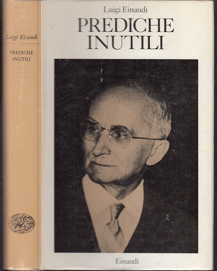 LS- PREDICHE INUTILI - LUIGI EINAUDI - EINAUDI - OPERE VOLUME SECONDO--- CS- XTS