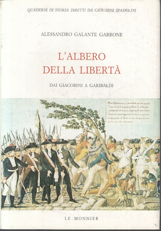 LS- L'ALBERO DELLA LIBERTA' - GALANTE GARRONE - LE MONNIER --- 1987 - B - ZFS647
