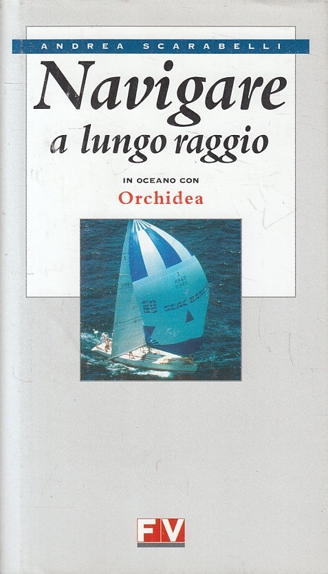 LZ- NAVIGARE A LUNGO RAGGIO IN OCEANO CON ORCHIDEA- SCARABELLI-- 2002- CS- ZFS62