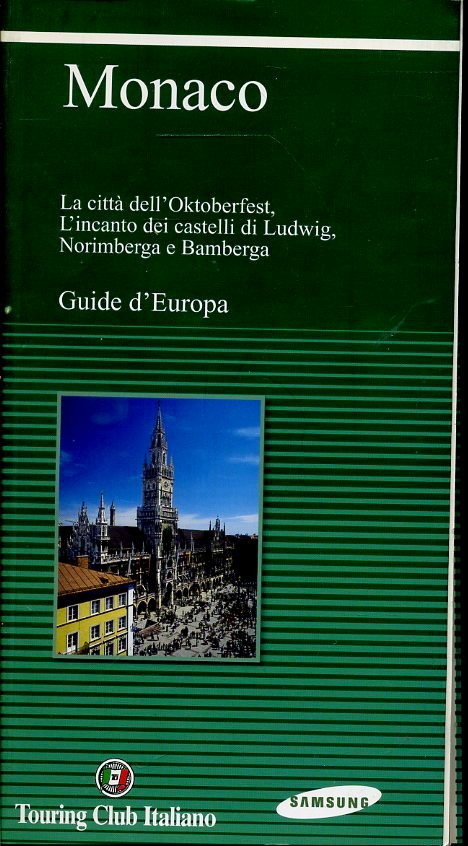 LV- GUIDE D'EUROPA MONACO -- TOURING CLUB ITALIANO - SAMSUNG -- 2003- B- ZFS456