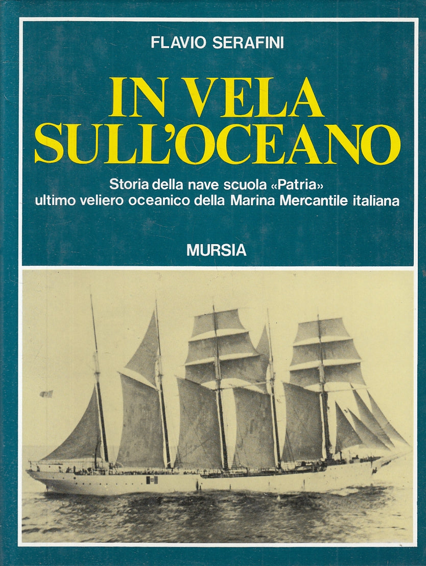 LS- IN VELA SULL'OCEANO NAVE SCUOLA PATRIA- SERAFINI- MURSIA--- 1986- CS- YFS778