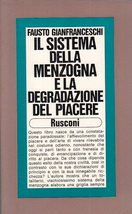 LS- SISTEMA DELLA MENZOGNA E DEGRADAZIONE DEL PIACERE -- RUSCONI ---- B - YTS721