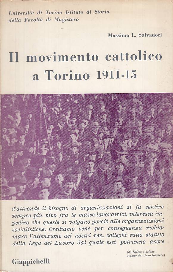 LS- IL MOVIMENTO CATTOLICO A TORINO 1911/15 -- GIAPICHELLI --- 1969 - B - YTS665
