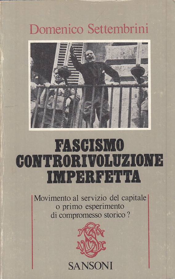 LS- FASCISMO CONTRORIVOLUZIONE IMPERFETTA -- SANSONI --- 1978 - B - YTS410