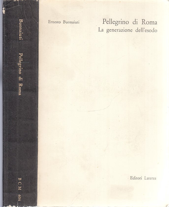 LS- PELLEGRINO DI ROMA GENERAZIONE ESODO- BUONAIUTI- LATERZA- BCM-- 1964- B- XTS