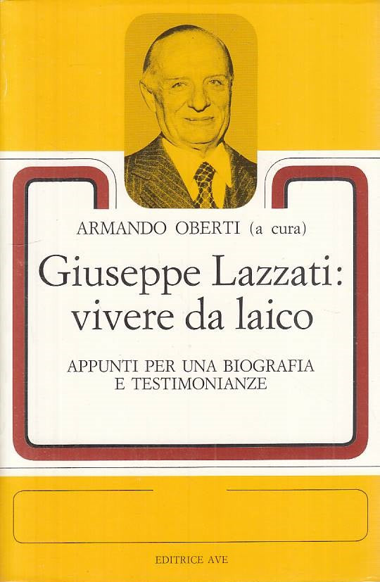 LS- GIUSEPPE LAZZATI VIVERE DA LAICO -- AVE - TESTIMONI -- 1986 - B - YTS721