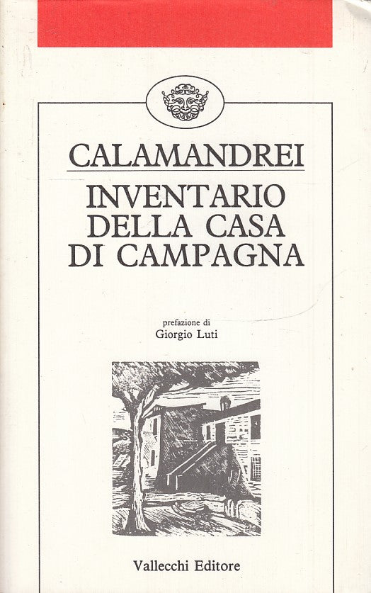 LS- INVENTARIO DELLA CASA DI CAMPAGNA- CALAMANDREI- VALLECCHI--- 1989- B- ZTS178