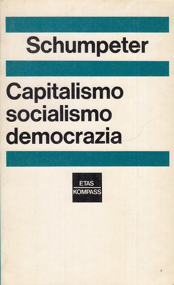 LS- CAPITALISMO SOCIALISMO DEMOCRAZIA - SCHUMPETER - ETAS KOMPASS ---- B- ZTS633
