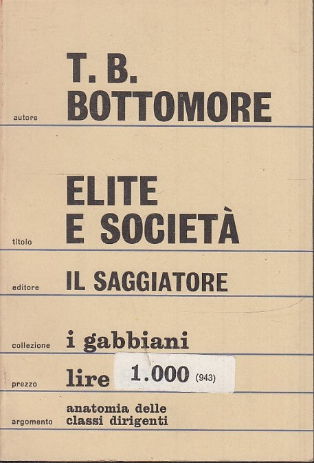 LS- ELITE E SOCIETA' - BOTTOMORE - IL SAGGIATORE - I GABBIANI -- 1967 - B- ZTS30