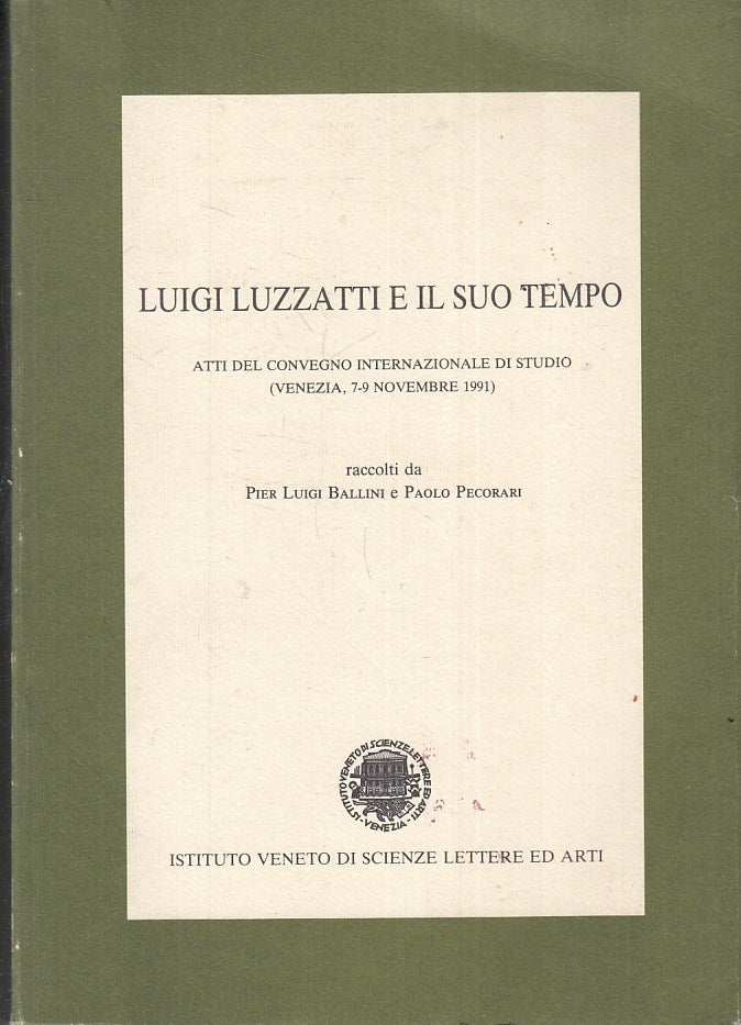 LS- LUIGI LUZZATTI E IL SUO TEMPO -- SCIENZE LETTERE ED ARTI --- 1994- B- ZFS169