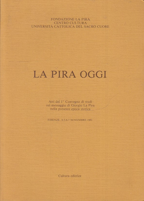 LS- LA PIRA OGGI ATTI 1° CONVEGNO DI STUDI-- CULTURA EDITRICE--- 1983- B- ZTS178