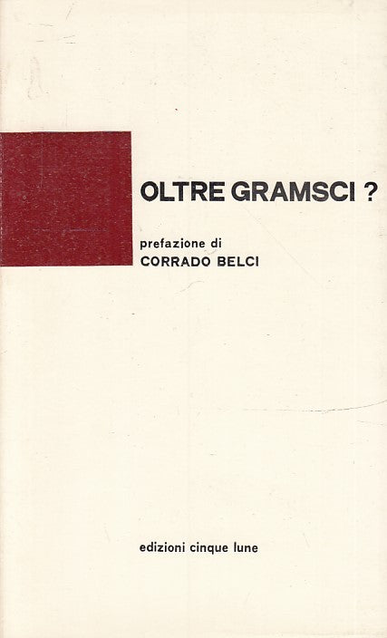 LS- OLTRE GRAMSCI? - BELCI - CINQUE LUNE - ORIENTAMENTI 27 -- 1977 - B - ZTS178