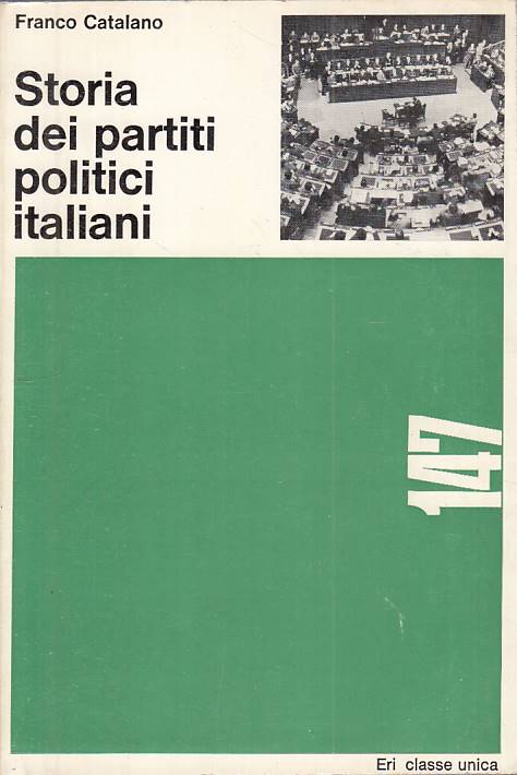 LS- STORIA DEI PARTITI POLITICI ITALIANI - CATALANO - ERI ---- B - YTS178