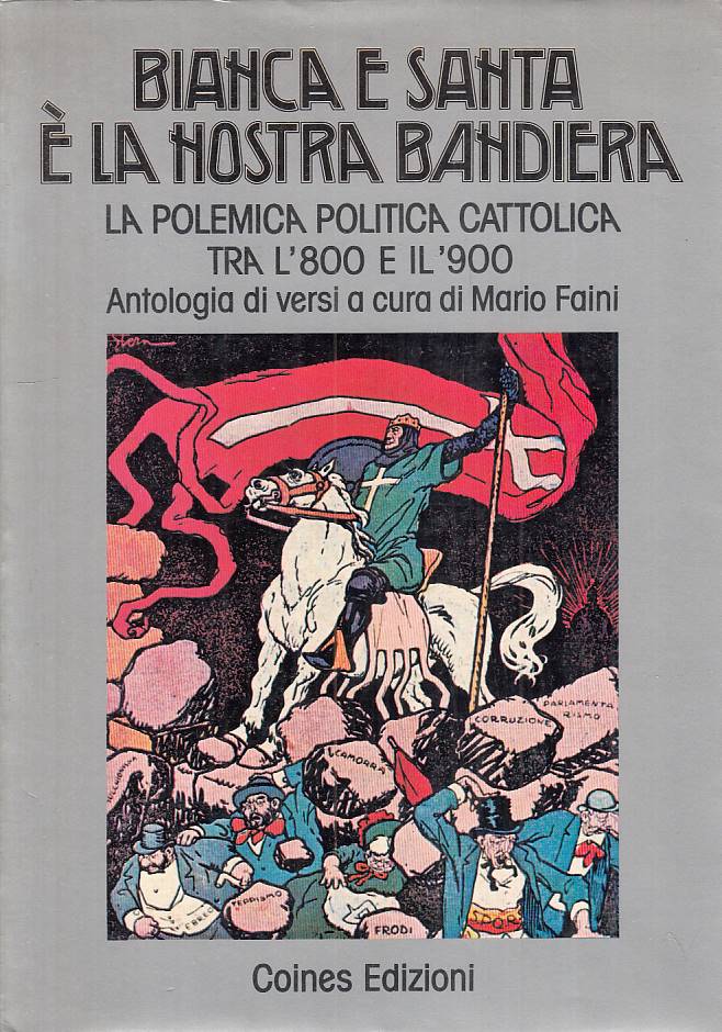 LS- BIANCA E SANTA E' LA NOSTRA BANDIERA - FAINI - COINES --- 1975 - BS - YTS722