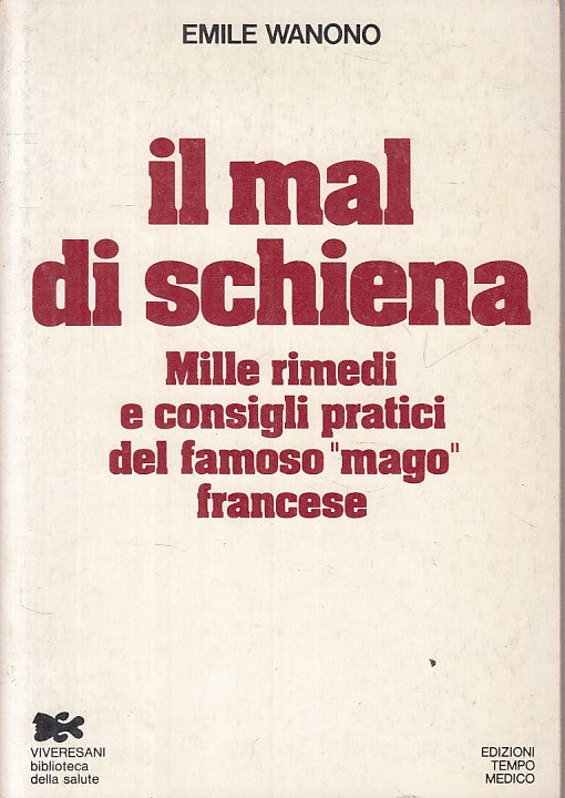 LZ- IL MAL DI SCHIENA MILLE RIMEDI - WANONO - TEMPO MEDICO --- 1975 - B - ZFS402