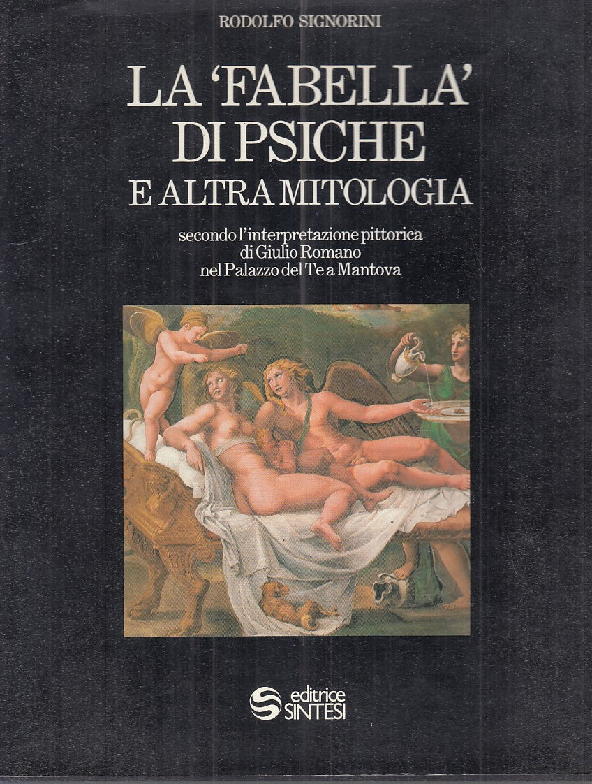 LT- 'FABELLA' PSICHE E ALTRA MITOLOGIA - SIGNORINI- SINTESI--- 1987 - CS- YFS847
