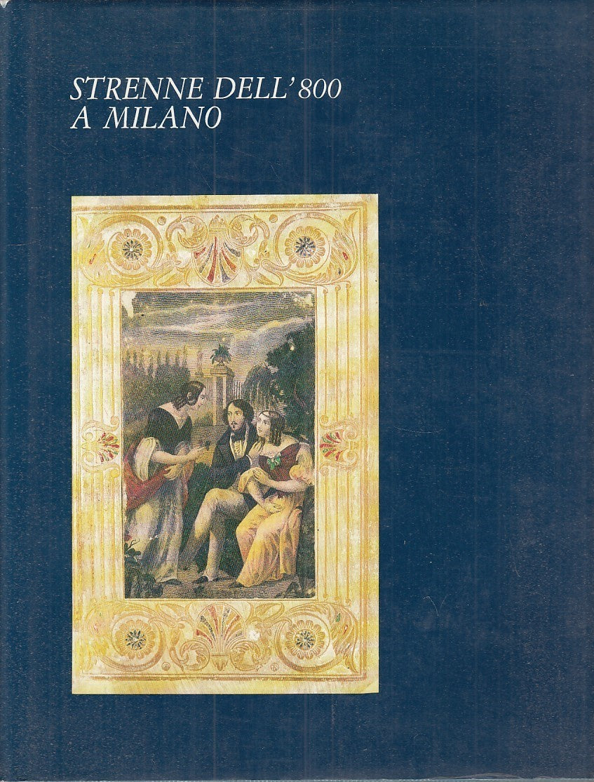 LT- STRENNE DELL'800 A MILANO - BARETTA - LIBRI SCHEIWILLER --- 1986- CS- YFS304
