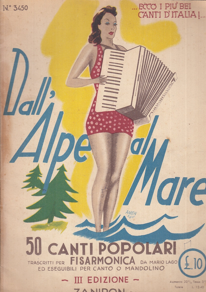 LT- DALL'ALPE AL MARE 50 CANTI POPOLARI FISARMONICA -- ZANIBON --- 1943- B- MLT4