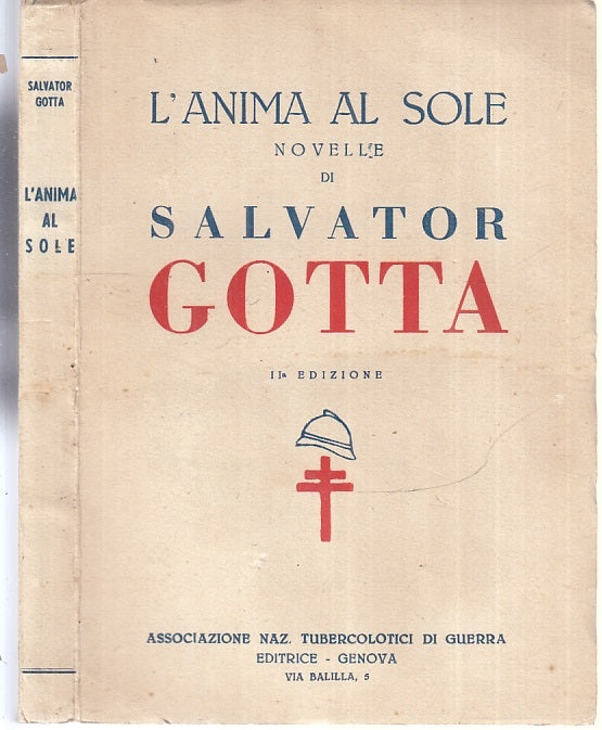 L'ANIMA AL SOLE NOVELLE - SALVATOR GOTTA - TUBERCOLOTICI --- 1948 - B- XFS66