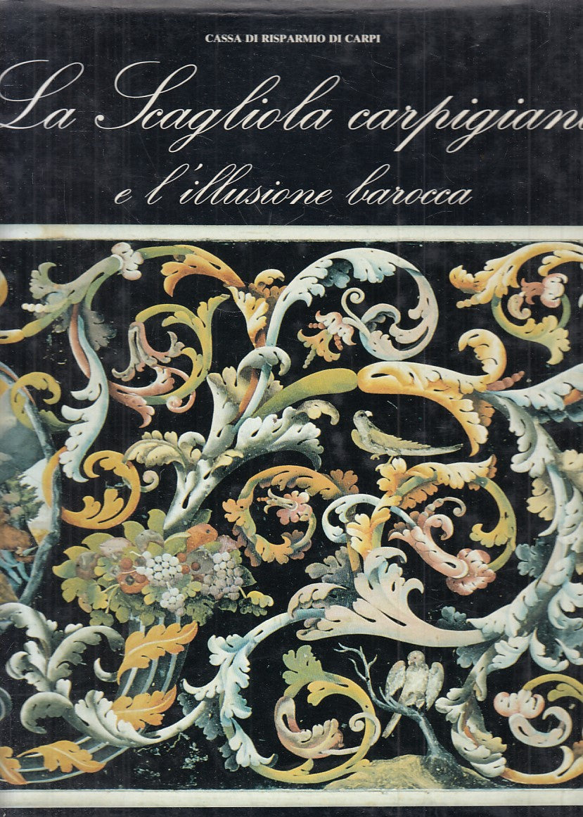 LT- LA SCAGLIOLA CARPIGIANA - AA.VV. - CARPI ARTIOLI --- 1990 - CS - YFS851
