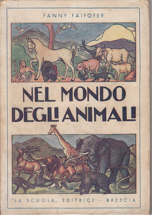 Nel mondo degli animali - Fanny Faifofer - La scuola - 1938 - ZFS113