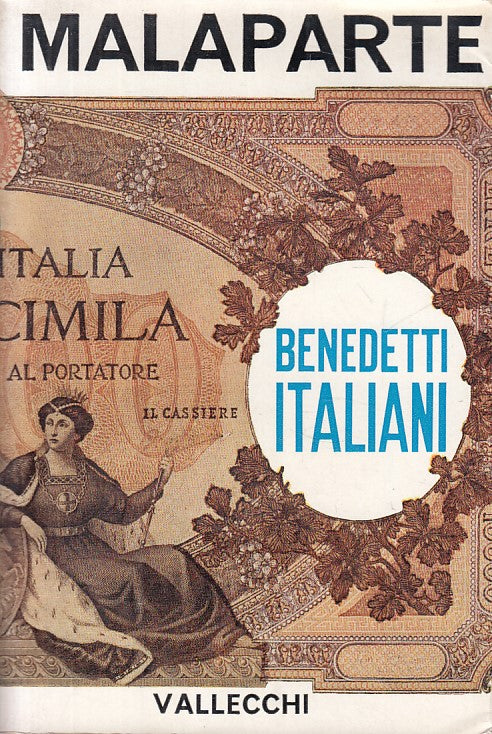 LS- BENEDETTI ITALIANI - CURZIO MALAPARTE - VALLECCHI --- 1961 - BS - YFS174
