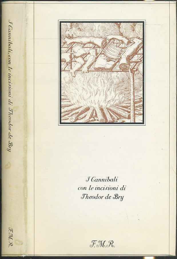 LN- I CANNIBALI COPIA NUMERATA - THEODOR DE BRY - FMR- MORGANA-- 1977- CS- XFS57