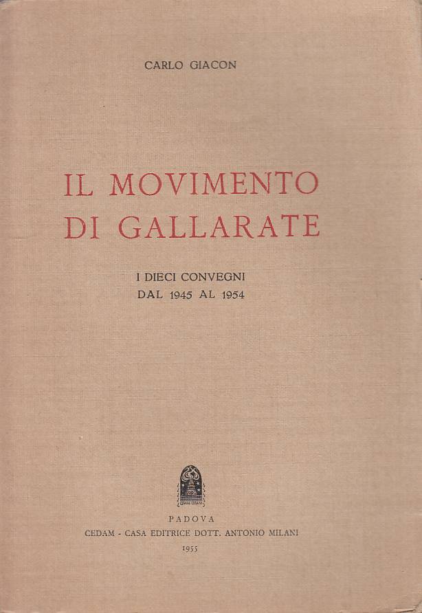 LS- IL MOVIMENTO DI GALLARTE - GIACON - CEDAM --- 1955 - B - YTS327