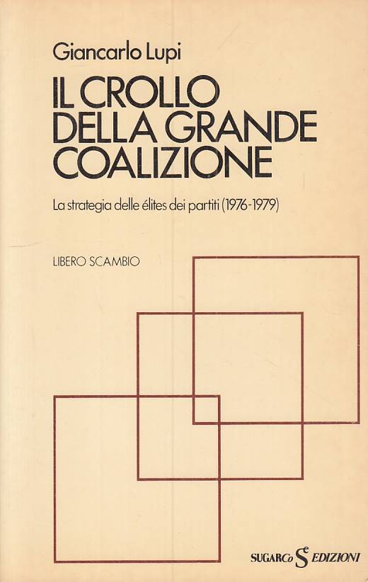 LS- IL CROLLO DELLA GRANDE COALIZIONE - LUPI - SUGARCO --- 1982 - B - YTS321