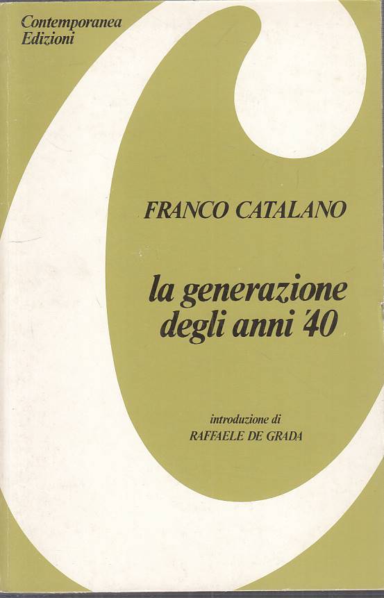 LS- LA GENERAZIONE DEGLI ANNI '40 - CATALANO - CONTEMPORANEA--- 1975 - B - YTS46