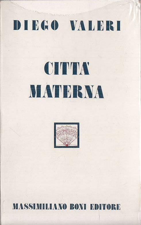 LS- CITTA' MATERNA SIGILATO - DIEGO VALERI - BONI ---- B - YTS317
