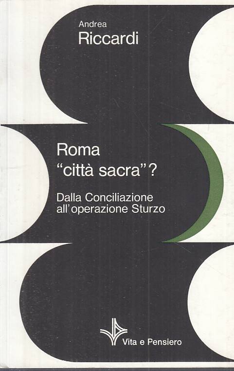 LS- ROMA "CITTA' SACRA"? - RICCARDI - VITA E PENSIERO --- 1979 - B - YTS482