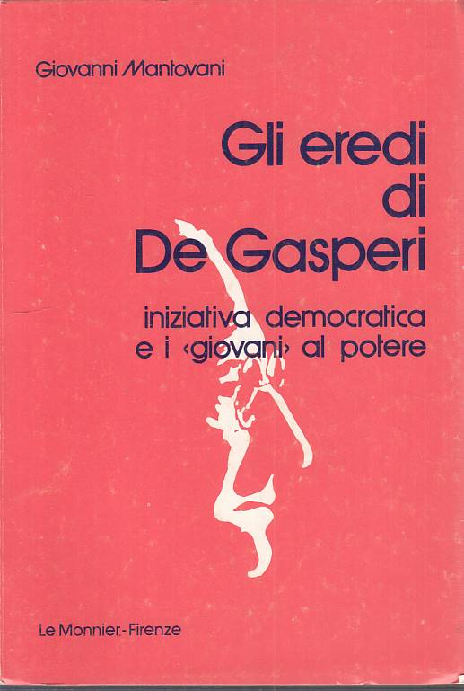 LS- GLI EREDI DI DE GASPERI - MANTOVANI - LE MONNIER --- 1976 - B - YTS490