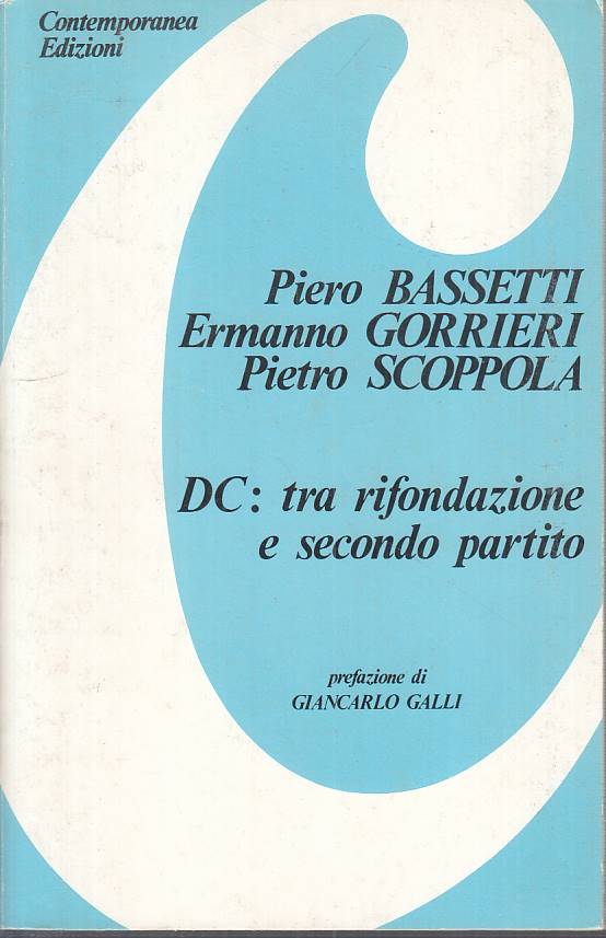 LS- DC: TRA RIFONDAZIONE E SECONDO PARTITO -- CONTEMPORANEA--- 1976 - B - YTS490