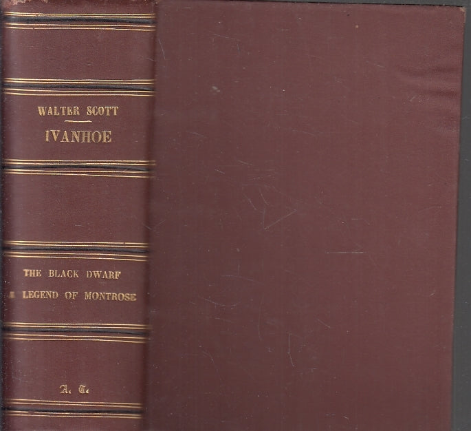 IVANHOE THE BLACK DWARF LEGEND OF MONTROSE- WALTER SCOTT---- 1845- C- ZFS265