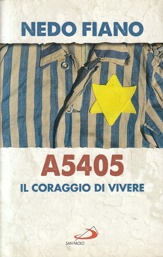 LN- A5405 IL CORAGGIO DI VIVERE - NEDO FIANO - SAN PAOLO --- 2015- B- ZFS133